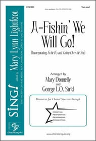 A-Fishin' We Will Go! Two-Part choral sheet music cover Thumbnail